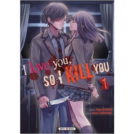 I love you so I kill you - Tome 1 (Manga)