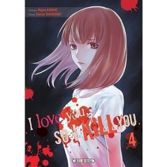 I love you so I kill you - Tome 4 (Manga)