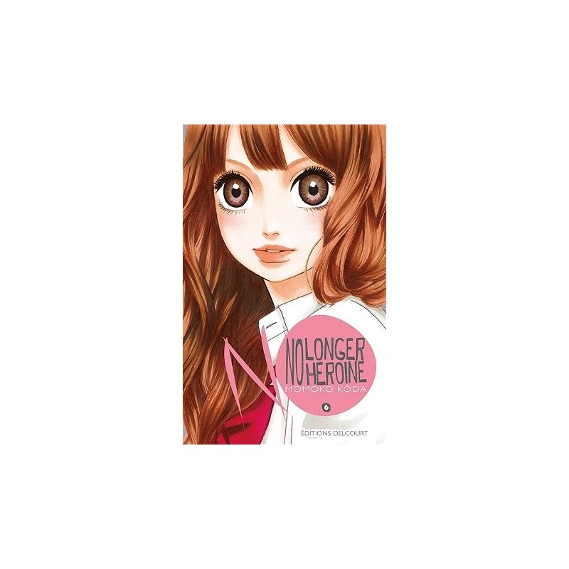 No longer heroine Tome 06 (Manga)