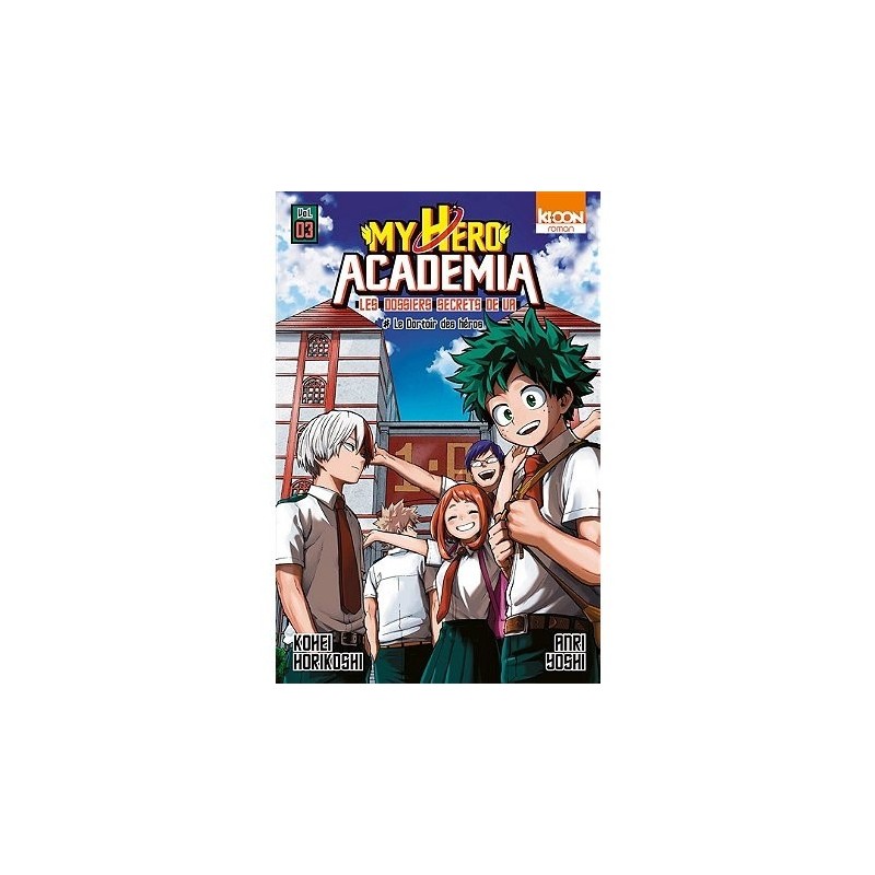 Roman My Hero Academia Les dossiers secrets de UA T03 (Poche)